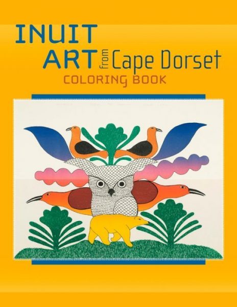 Inuit Art from Cape Dorset Colouring Book