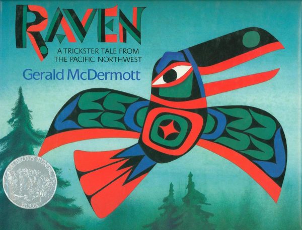 Raven – A Trickster Tale from the Pacific Northwest